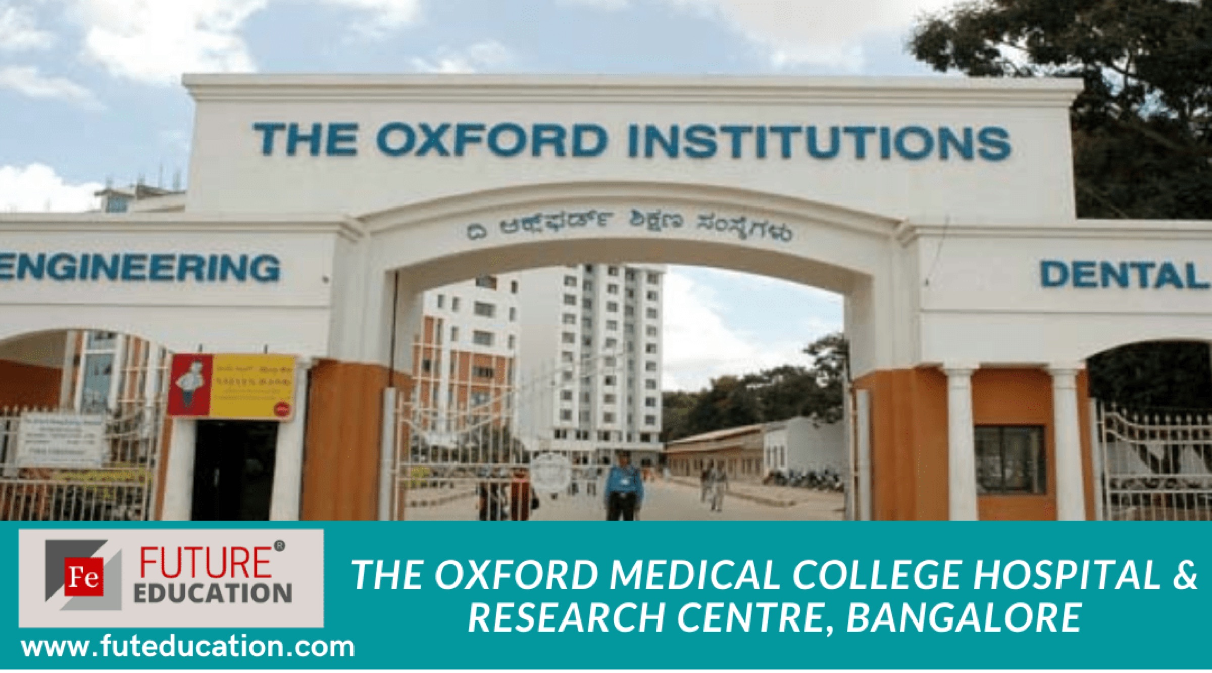 The Oxford Medical College, Hospital & Research Centre — Bangalore, Karnataka campus