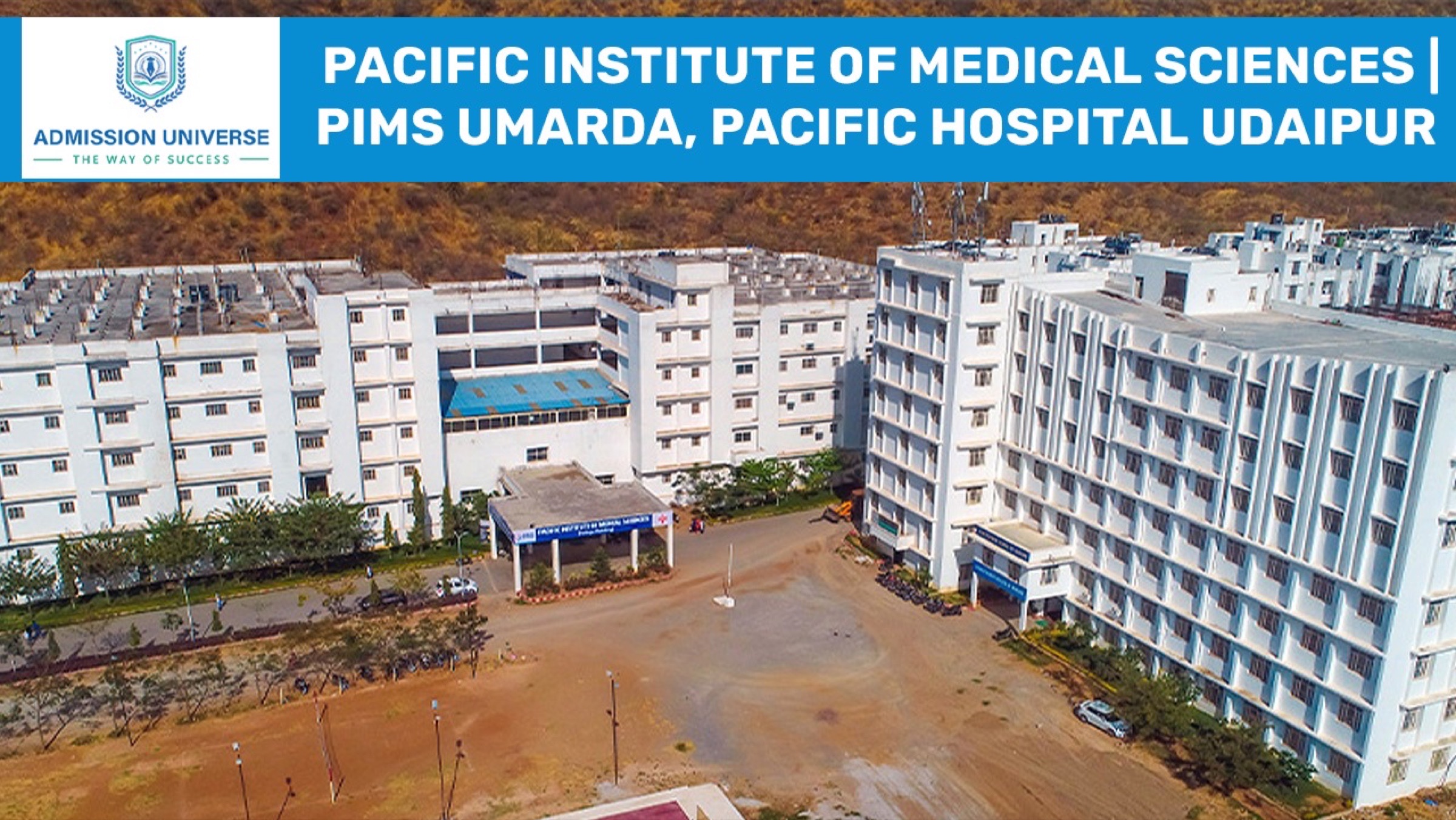 Pacific Institute of Medical Sciences — Udaipur, Rajasthan campus